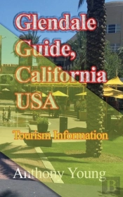 Glendale Guide, California Usa