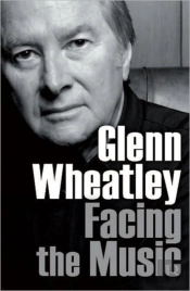 Glenn Wheatley: Facing The Music