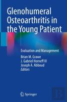 Glenohumeral Osteoarthritis In The Young Patient