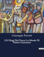 Gli Elogi Del Porco Mente Di Pietro Gian - 1060
