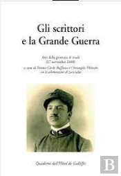Gli Scrittori E La Grande Guerra