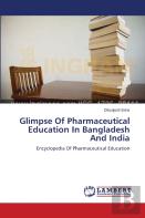 Glimpse Of Pharmaceutical Education In Bangladesh And India