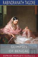 Glimpses Of Bengal (Esprios Classics)