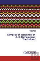 Glimpses Of Indianness In A. K. Ramanujan'S 'The Striders'