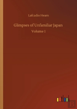 Bertrand.pt - Glimpses Of Unfamiliar Japan