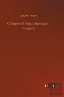 Glimpses Of Unfamiliar Japan