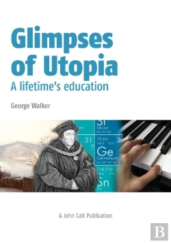 Bertrand.pt - Glimpses Of Utopia: A Lifetime'S Education