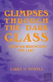 Glimpses Through The Dark Glass