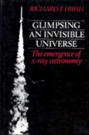 Glimpsing An Invisible Universe