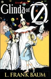 Glinda Of Oz Annotated