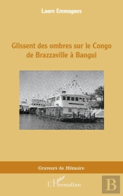 Glissent Des Ombres Sur Le Congo De Brazzaville À Bangui