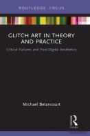 Glitch Art In Theory And Practice