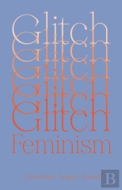 Glitch Feminism
