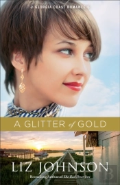 Glitter Of Gold (Georgia Coast Romance Book #2)