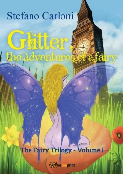 Bertrand.pt - Glitter, The Adventures Of A Fairy. The Fairy Trilogy - Volume I