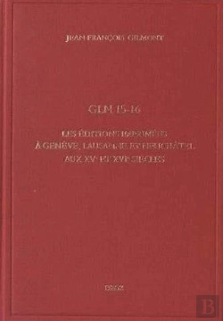 Bertrand.pt - Gln 15-16. Les Editions Imprimees A Geneve, Lausanne Et Neuchatel Aux Xve Et Xvie Siecles