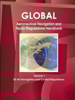 Bertrand.pt - Global Aeronautical Navigation & Radio Regulations Handbook Volume 1 Eu Air Navigation And Control Regulations