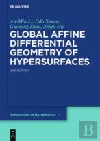 Global Affine Differential Geometry Of Hypersurfaces