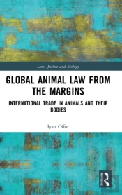 Global Animal Law From The Margins