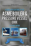 Global Applications Of The Asme Boiler & Pressure Vessel Code