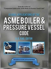 Global Applications Of The Asme Boiler & Pressure Vessel Code