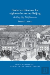 Global Architecture For Eighteenth-Century Beijing