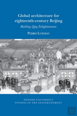 Bertrand.pt - Global Architecture For Eighteenth-Century Beijing
