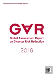 Global Assessment Report On Disaster Risk Reduction 2019