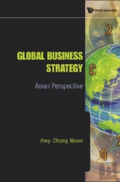Global Business Strategy: Asian Perspective