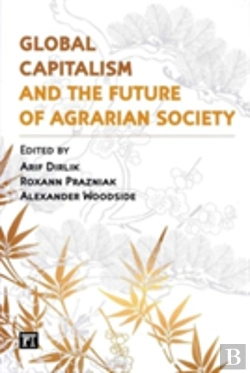 Bertrand.pt - Global Capitalism And The Future Of Agrarian Society