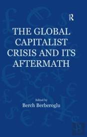 Global Capitalist Crisis And Its Aftermath