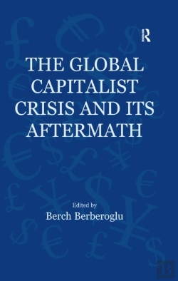Bertrand.pt - Global Capitalist Crisis And Its Aftermath