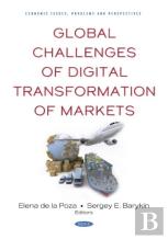 Global Challenges Of Digital Transformation Of Markets