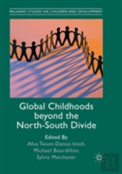 Global Childhoods Beyond The North-South Divide
