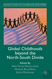 Global Childhoods Beyond The North-South Divide
