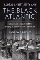 Global Christianity And The Black Atlantic