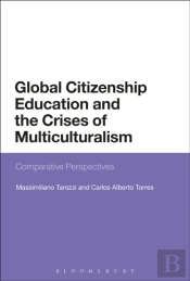 Global Citizenship Education And The Crises Of Multiculturalism