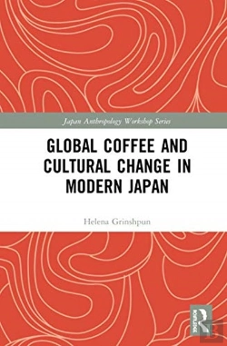 Bertrand.pt - Global Coffee And Cultural Change In Modern Japan