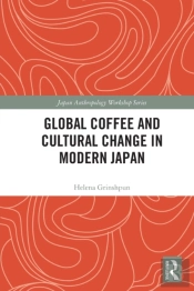 Global Coffee And Cultural Change In Modern Japan