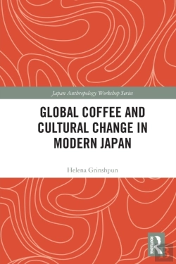 Bertrand.pt - Global Coffee And Cultural Change In Modern Japan