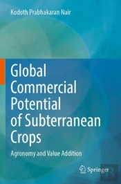 Global Commercial Potential Of Subterranean Crops