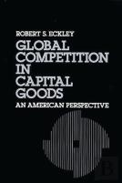 Global Competition In Capital Goods