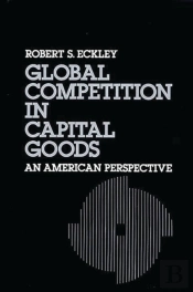 Global Competition In Capital Goods