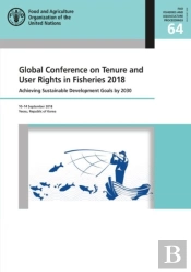 Global Conference On Tenure And User Rights In Fisheries 2018