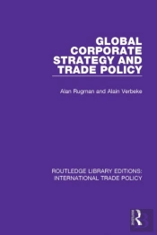 Global Corporate Strategy And Trade Policy