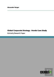 Global Corporate Strategy - Honda Case Study