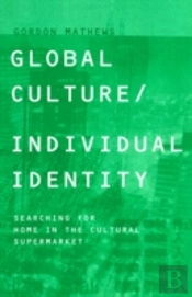 Global Culture/Individual Identity