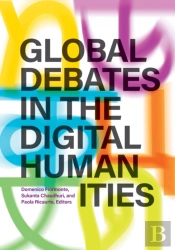 Global Debates In The Digital Humanities