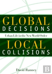 Global Decisions, Local Collisions