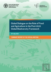 Global Dialogue On The Role Of Food And Agriculture In The Post-2020 Global Biodiversity Framework